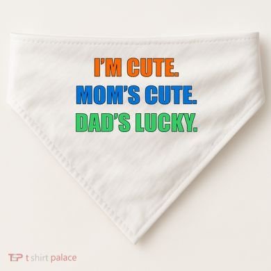 I'm Cute Mom's Cute Dad's Lucky USA-Made Doggie Bandana