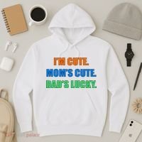 I'm Cute Mom's Cute Dad's Lucky Hoodie thumb 3