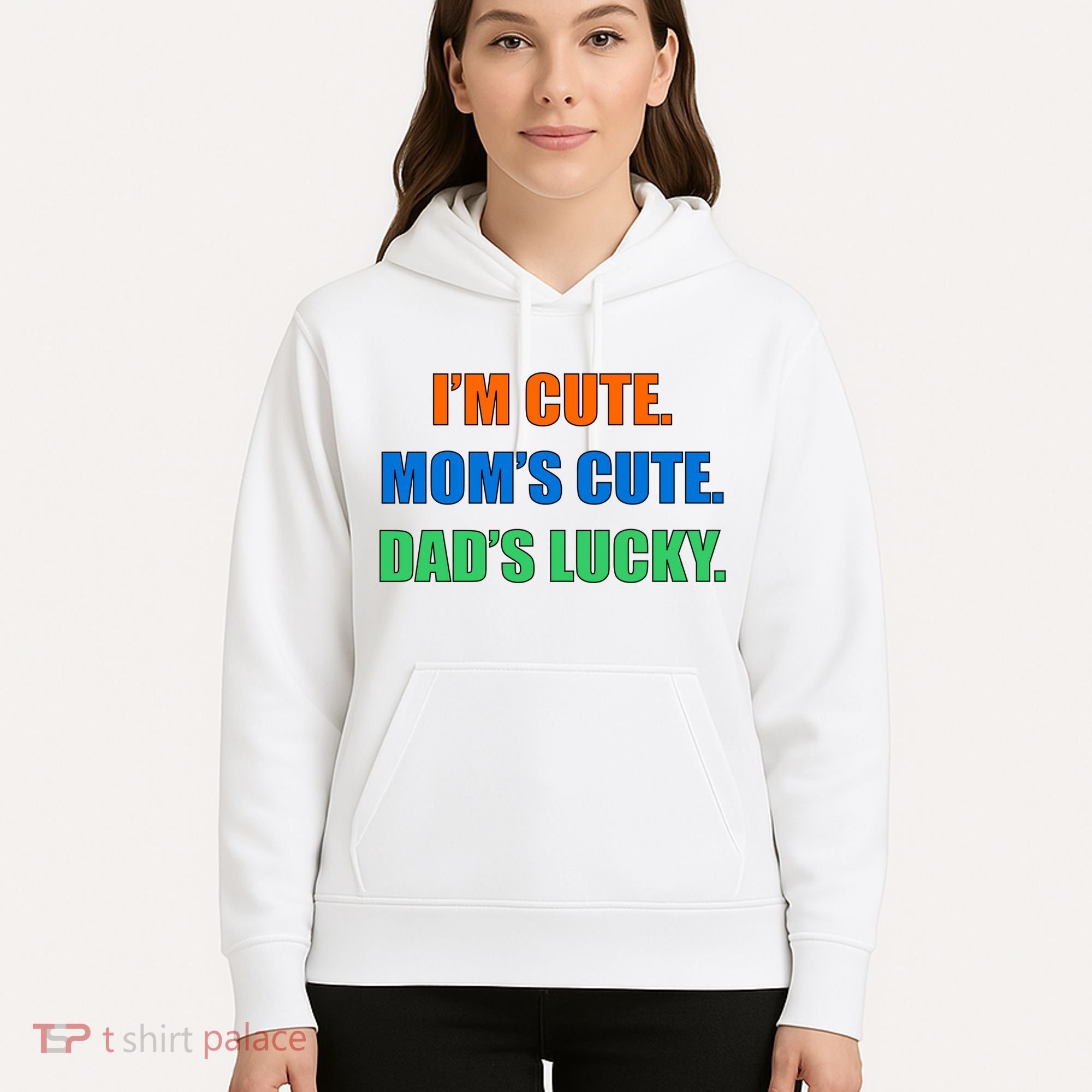 I'm Cute Mom's Cute Dad's Lucky Hoodie