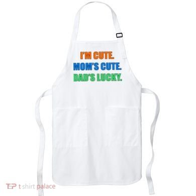 I'm Cute Mom's Cute Dad's Lucky Apron