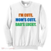 I'm Cute Mom's Cute Dad's Lucky Sweatshirt thumb 0
