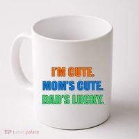 I'm Cute Mom's Cute Dad's Lucky Coffee Mug thumb 0