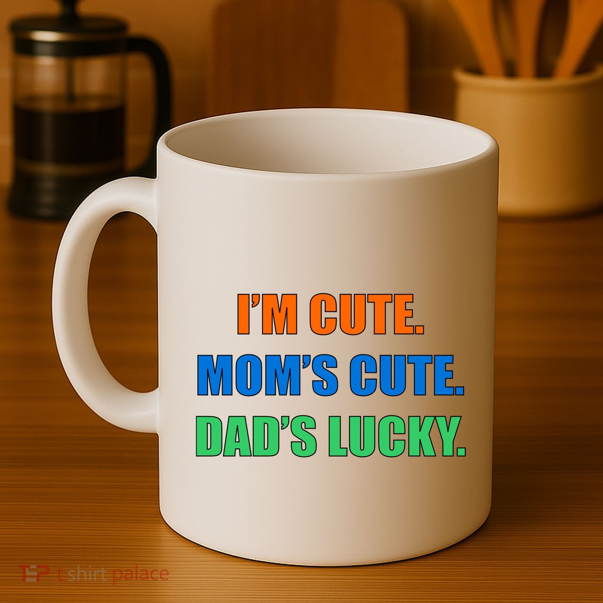 I'm Cute Mom's Cute Dad's Lucky Coffee Mug