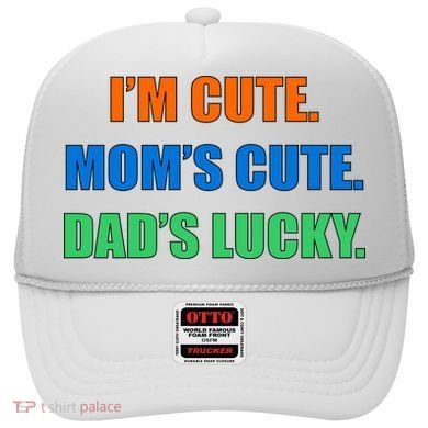 I'm Cute Mom's Cute Dad's Lucky Hat