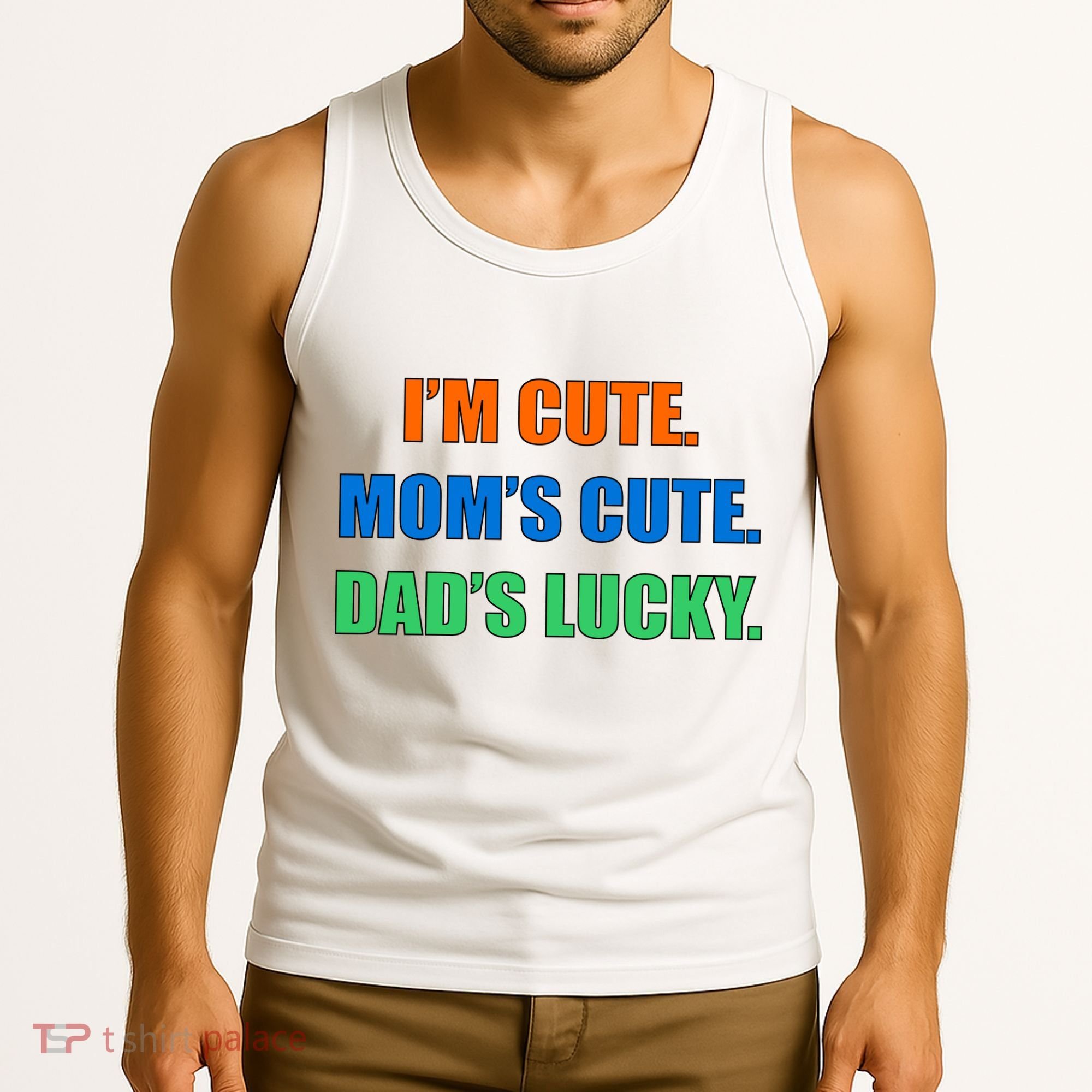 I'm Cute Mom's Cute Dad's Lucky Tank Top