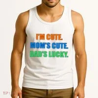 I'm Cute Mom's Cute Dad's Lucky Tank Top thumb 3