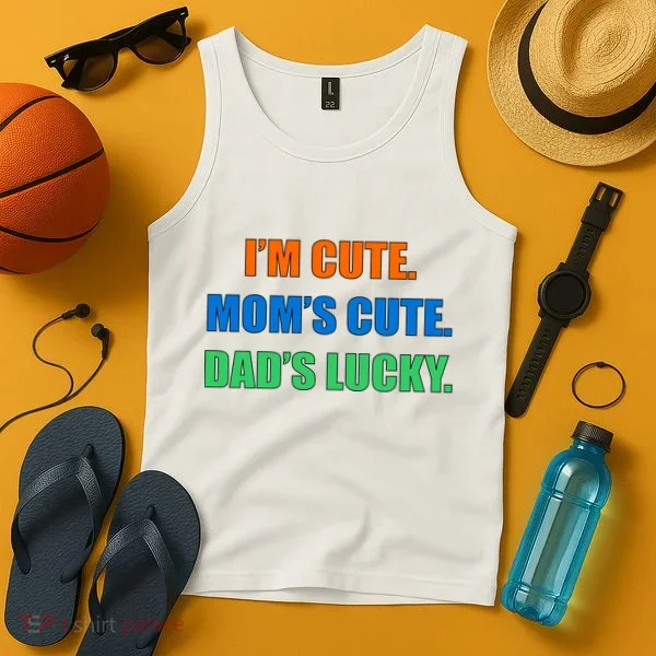 I'm Cute Mom's Cute Dad's Lucky Tank Top
