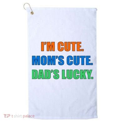 I'm Cute Mom's Cute Dad's Lucky Golf Towel