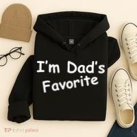 I'm Dad's Favorite Hoodie thumb 4