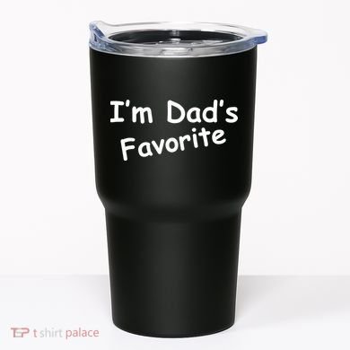 I'm Dad's Favorite Tumbler