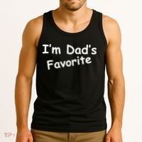 I'm Dad's Favorite Tank Top thumb 3