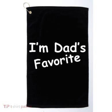 I'm Dad's Favorite Golf Towel