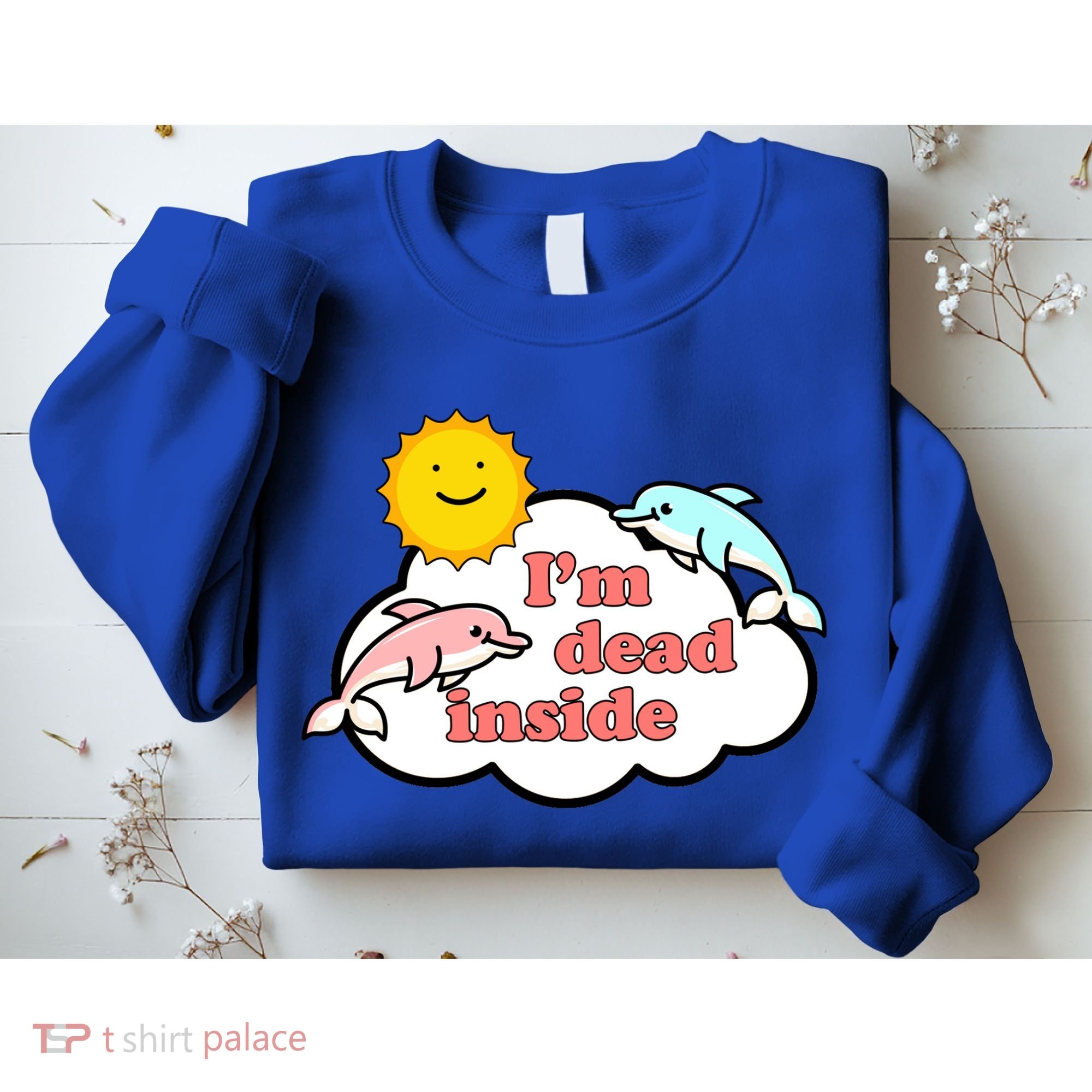 I'm Dead Inside Dolphins Sweatshirt