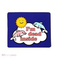 I'm Dead Inside Dolphins Mousepad thumb 0