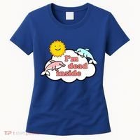 I'm Dead Inside Dolphins Women's T-Shirt thumb 0