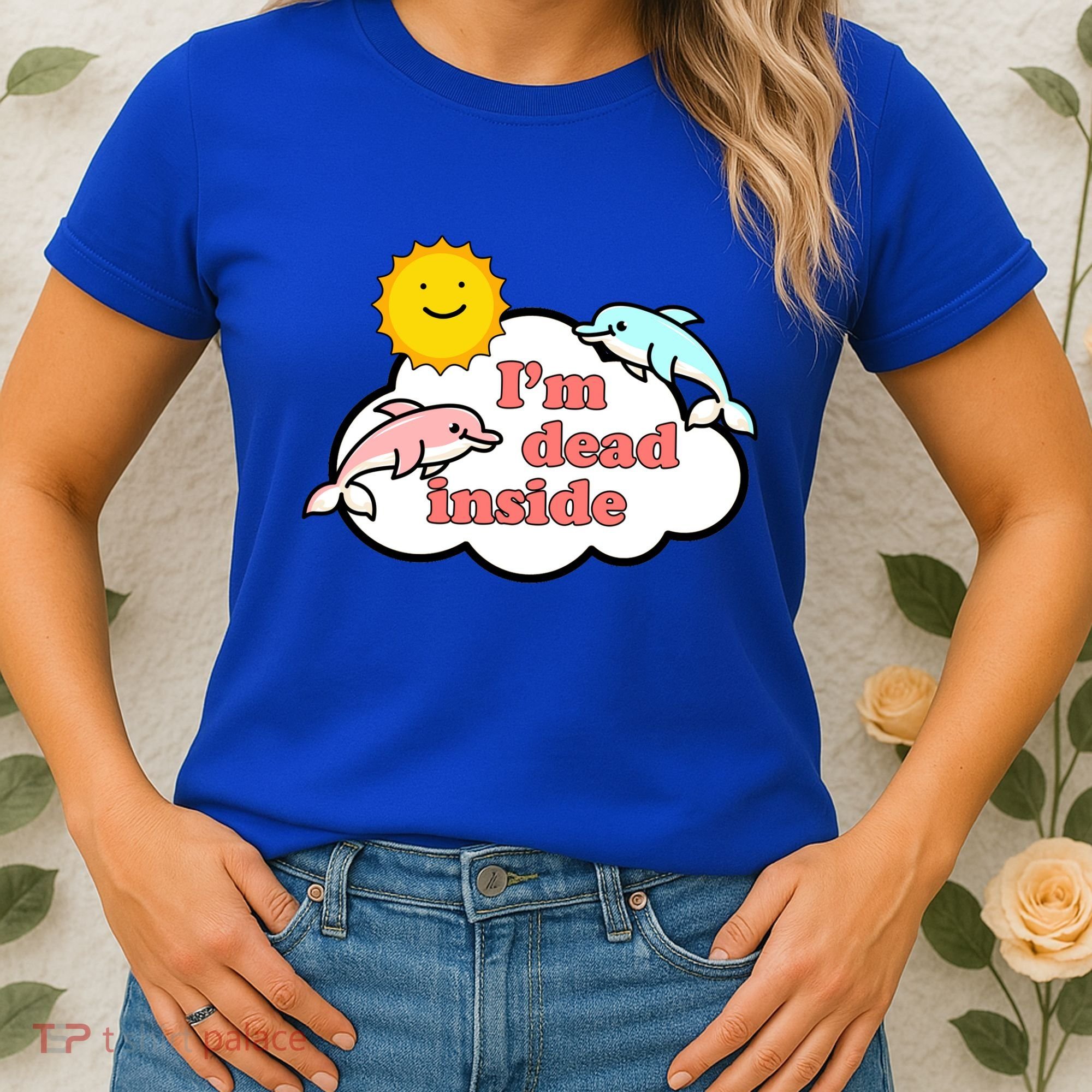 I'm Dead Inside Dolphins Women's T-Shirt