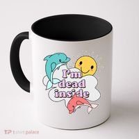 I'm Dead Inside Funny Coffee Mug thumb 0