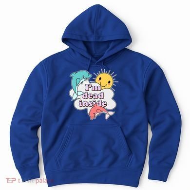 I'm Dead Inside Funny Hoodie