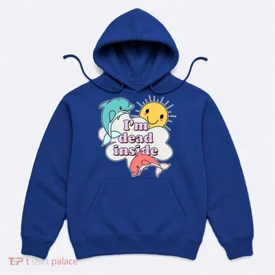 I'm Dead Inside Funny Hoodie
