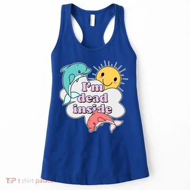 I'm Dead Inside Funny Women's Tank Top