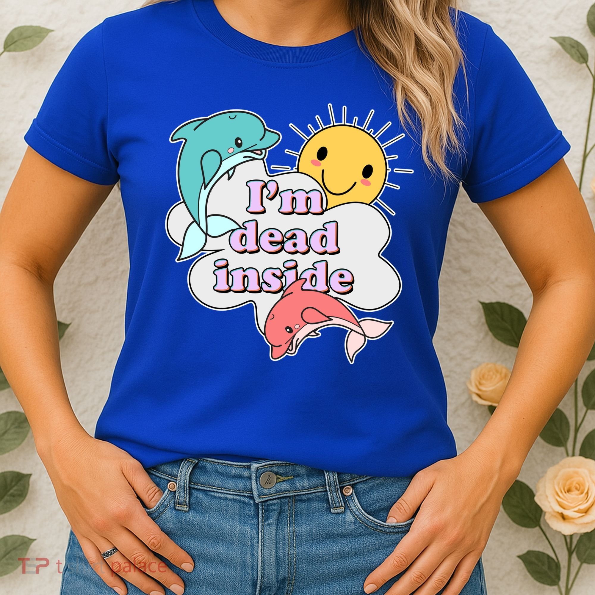 I'm Dead Inside Funny Women's T-Shirt