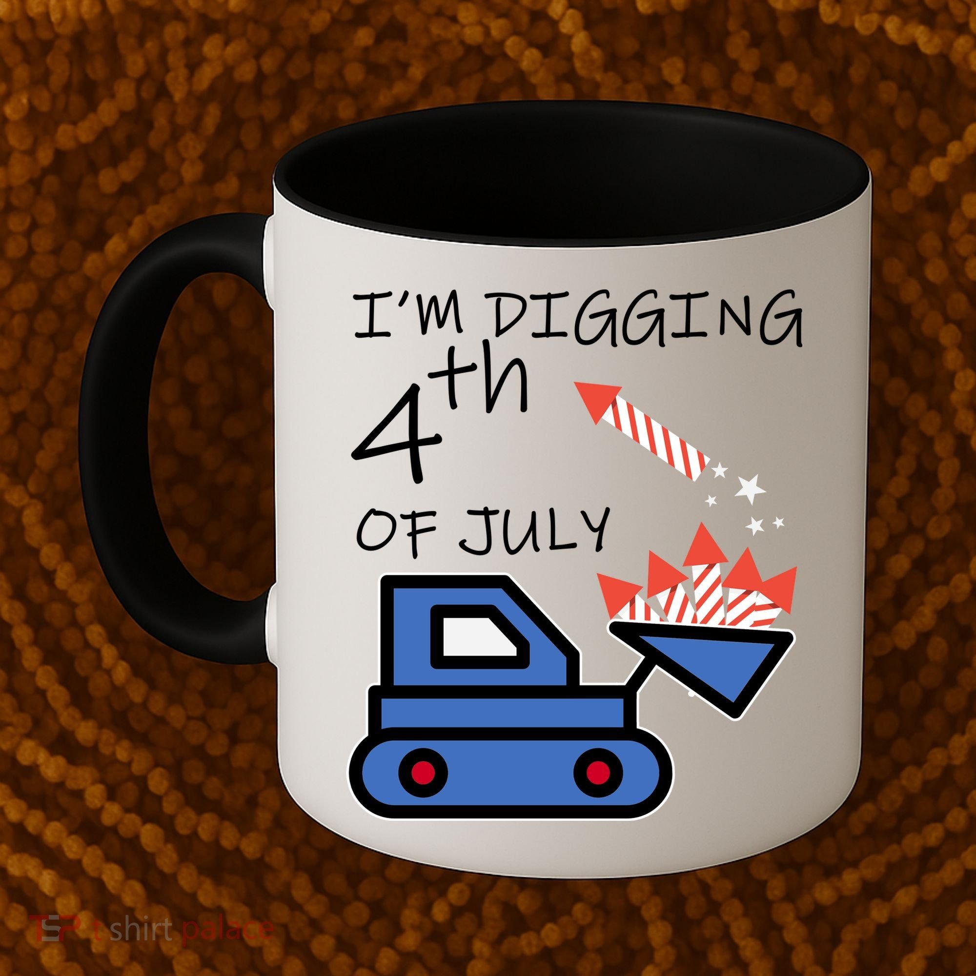 I'm Digging 4th Of July Coffee Mug