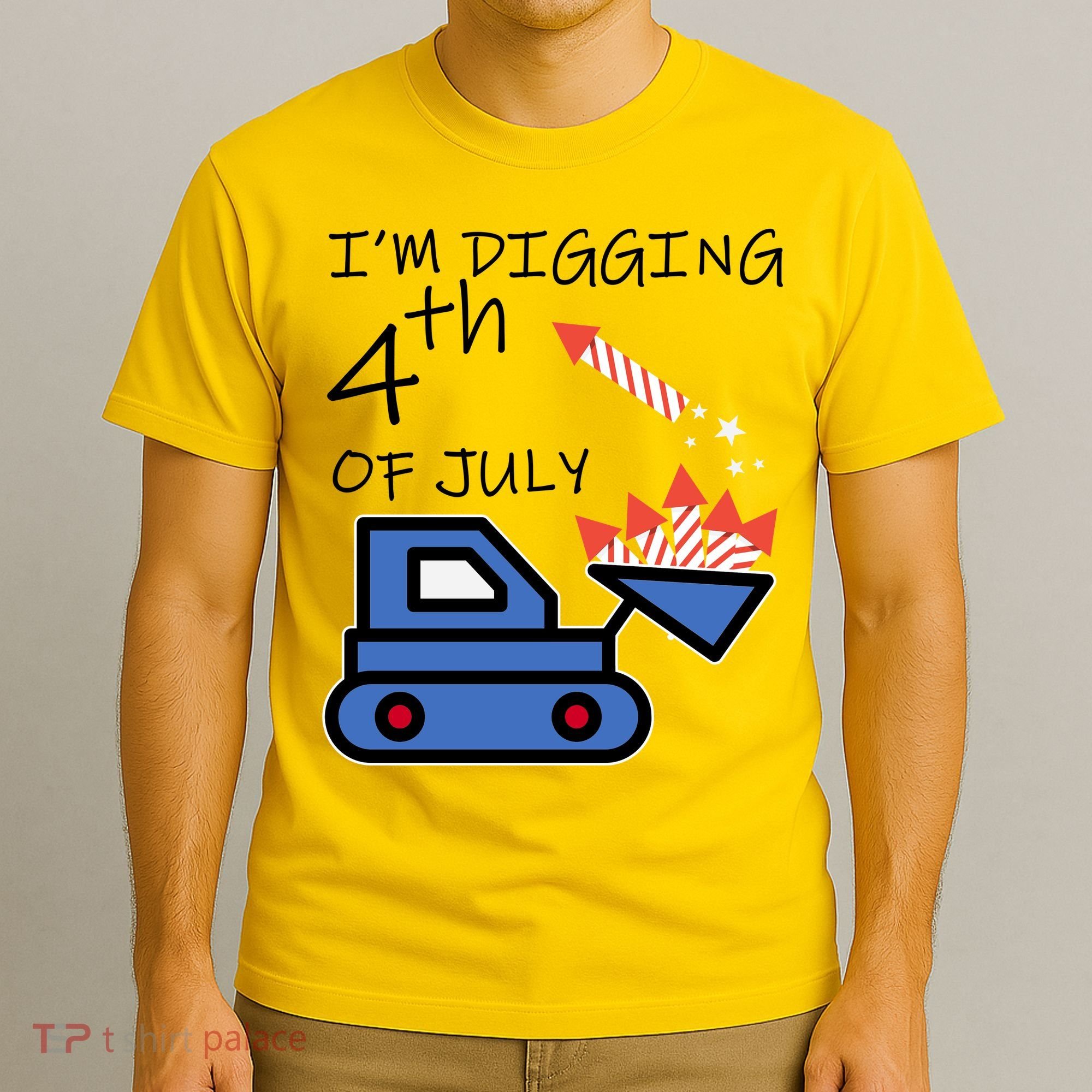 I'm Digging 4th Of July T-Shirt