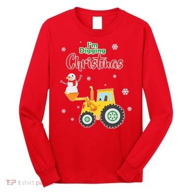 I'm Digging Christmas Long Sleeve Shirt