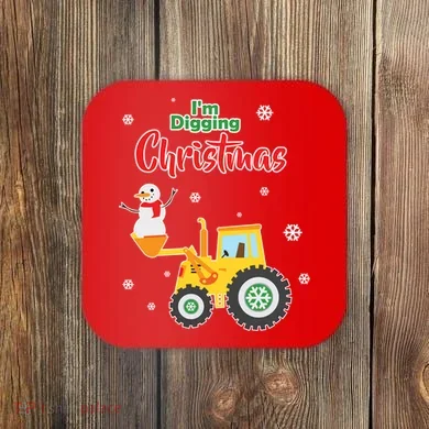 I'm Digging Christmas Coaster