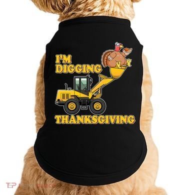 I'm Digging Thanksgiving Doggie Tank