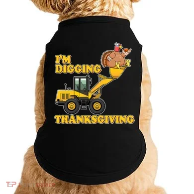I'm Digging Thanksgiving Doggie Tank