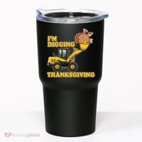 I'm Digging Thanksgiving Tumbler thumb 0