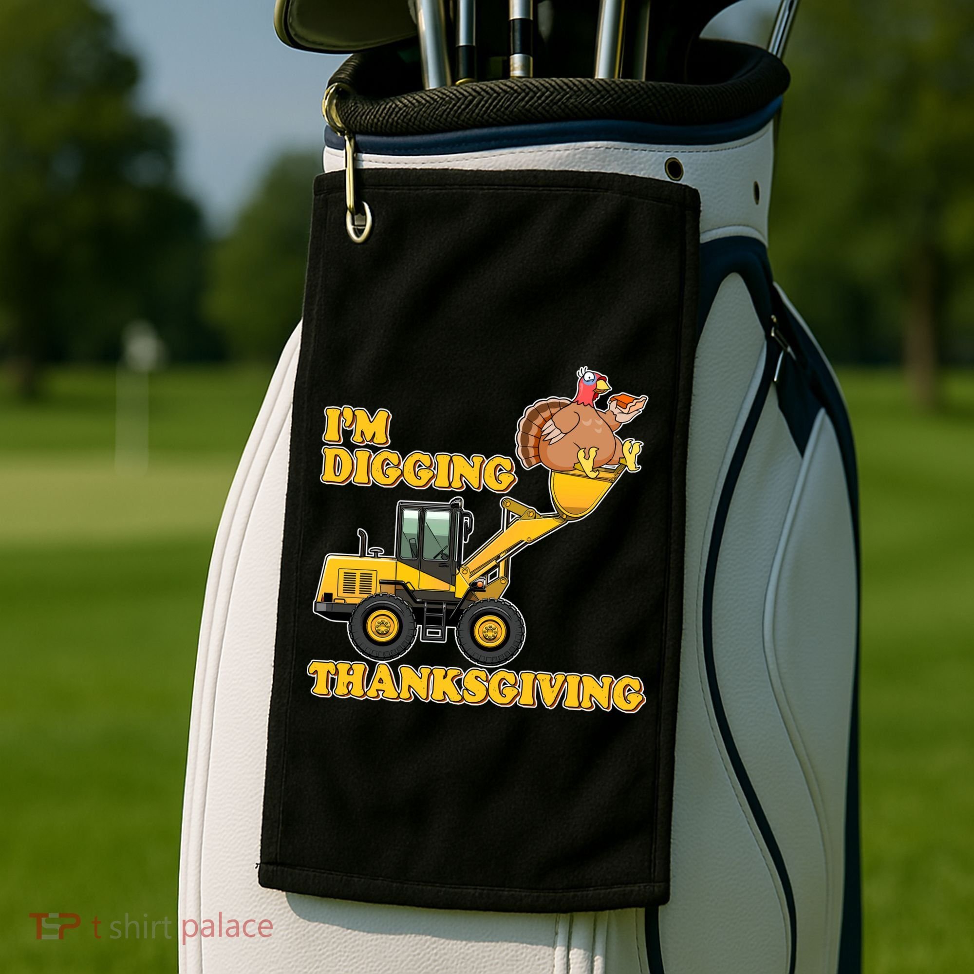 I'm Digging Thanksgiving Golf Towel