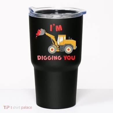 I'm Digging You Tractor Valentine's Day Tumbler
