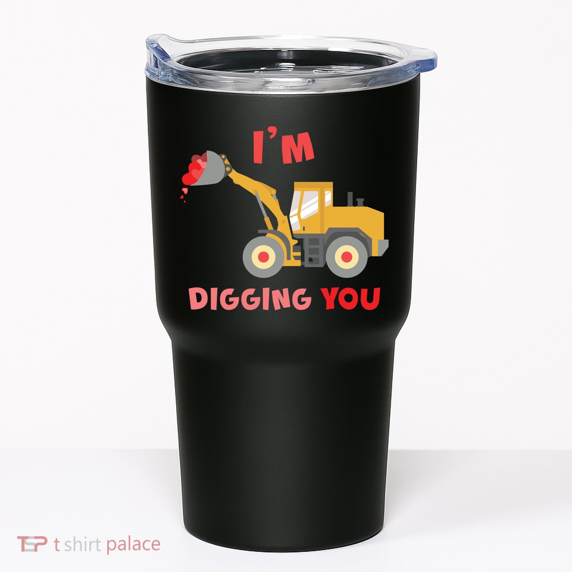 I'm Digging You Tractor Valentine's Day Tumbler