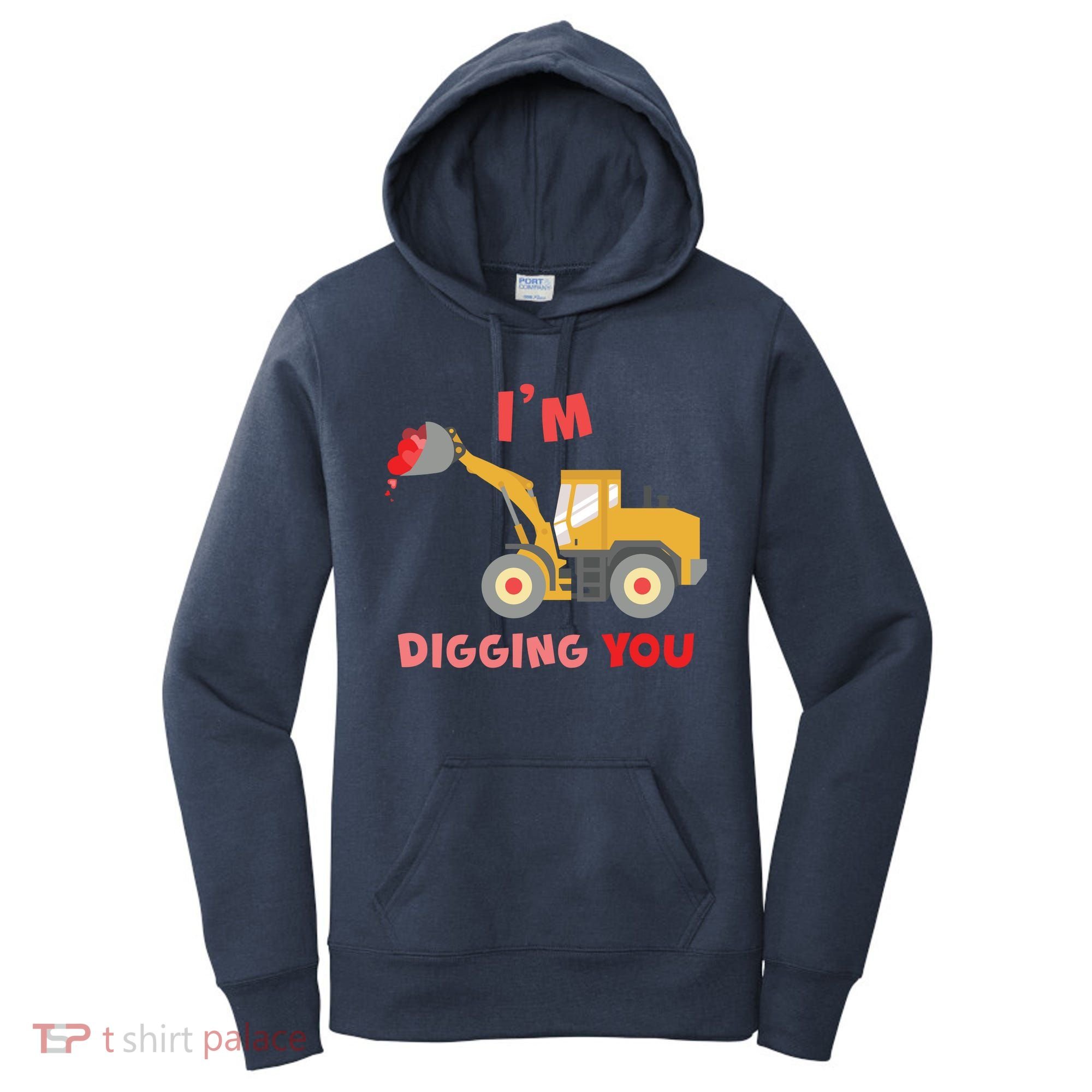 I'm Digging You Tractor Valentine's Day Women's Hoodie