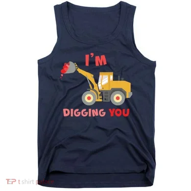I'm Digging You Tractor Valentine's Day Tank Top