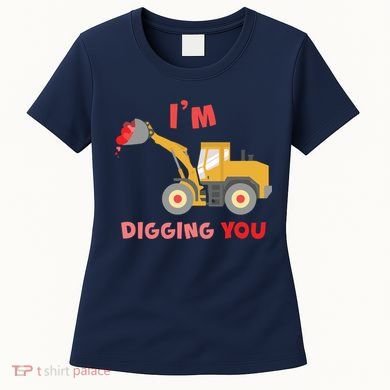 I'm Digging You Tractor Valentine's Day Women's T-Shirt