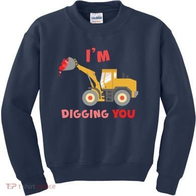 I'm Digging You Tractor Valentine's Day Kids Sweatshirt