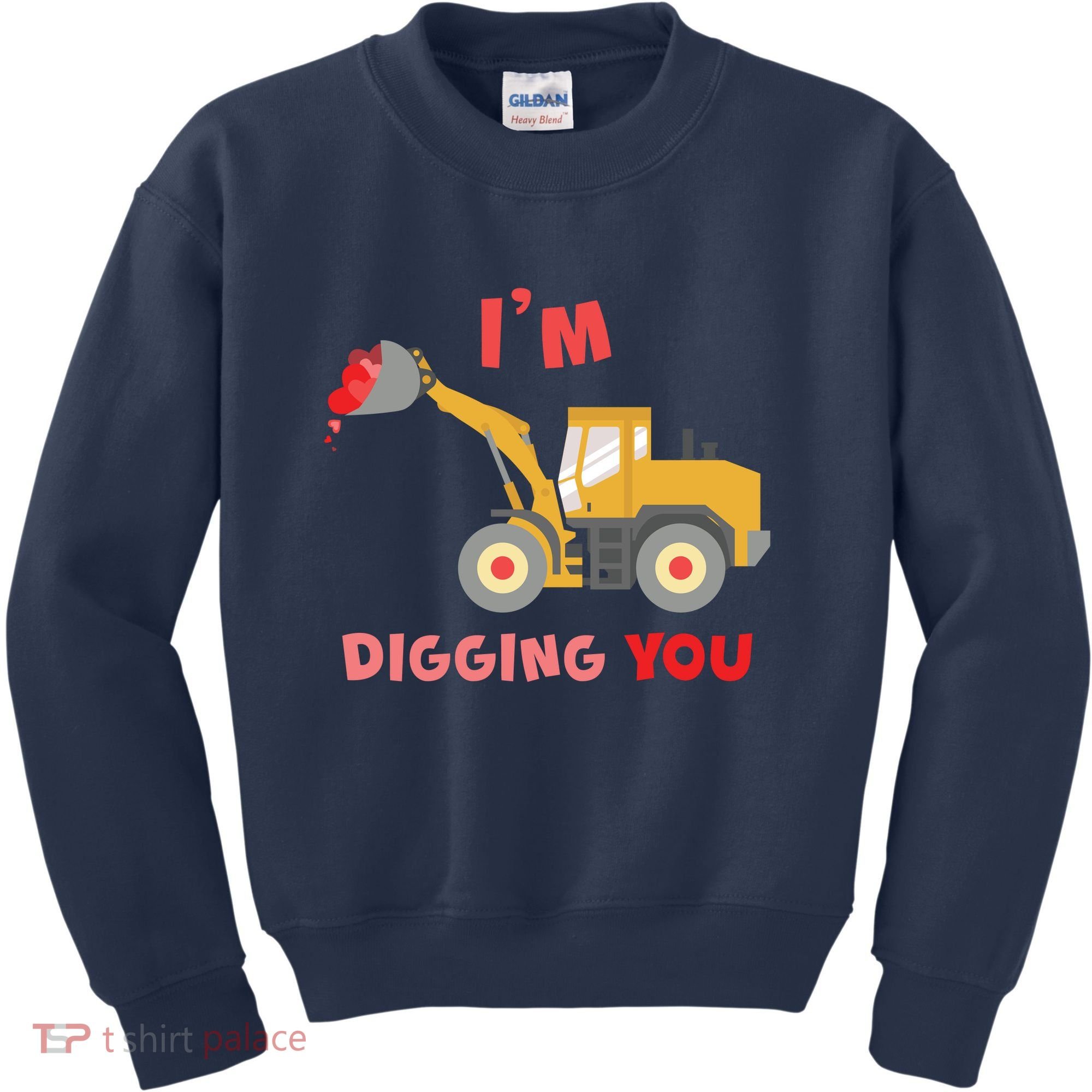 I'm Digging You Tractor Valentine's Day Kids Sweatshirt