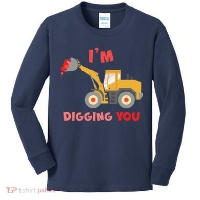 I'm Digging You Tractor Valentine's Day Kids Long Sleeve Shirt