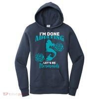 I'm Done Adulting Lets Be Mermaids Women's Hoodie thumb 0