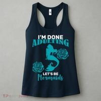 I'm Done Adulting Lets Be Mermaids Women's Tank Top thumb 3