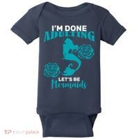 I'm Done Adulting Lets Be Mermaids Baby Bodysuit thumb 0