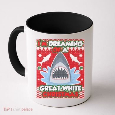 I'm Dreaming Of A Great White Christmas Coffee Mug