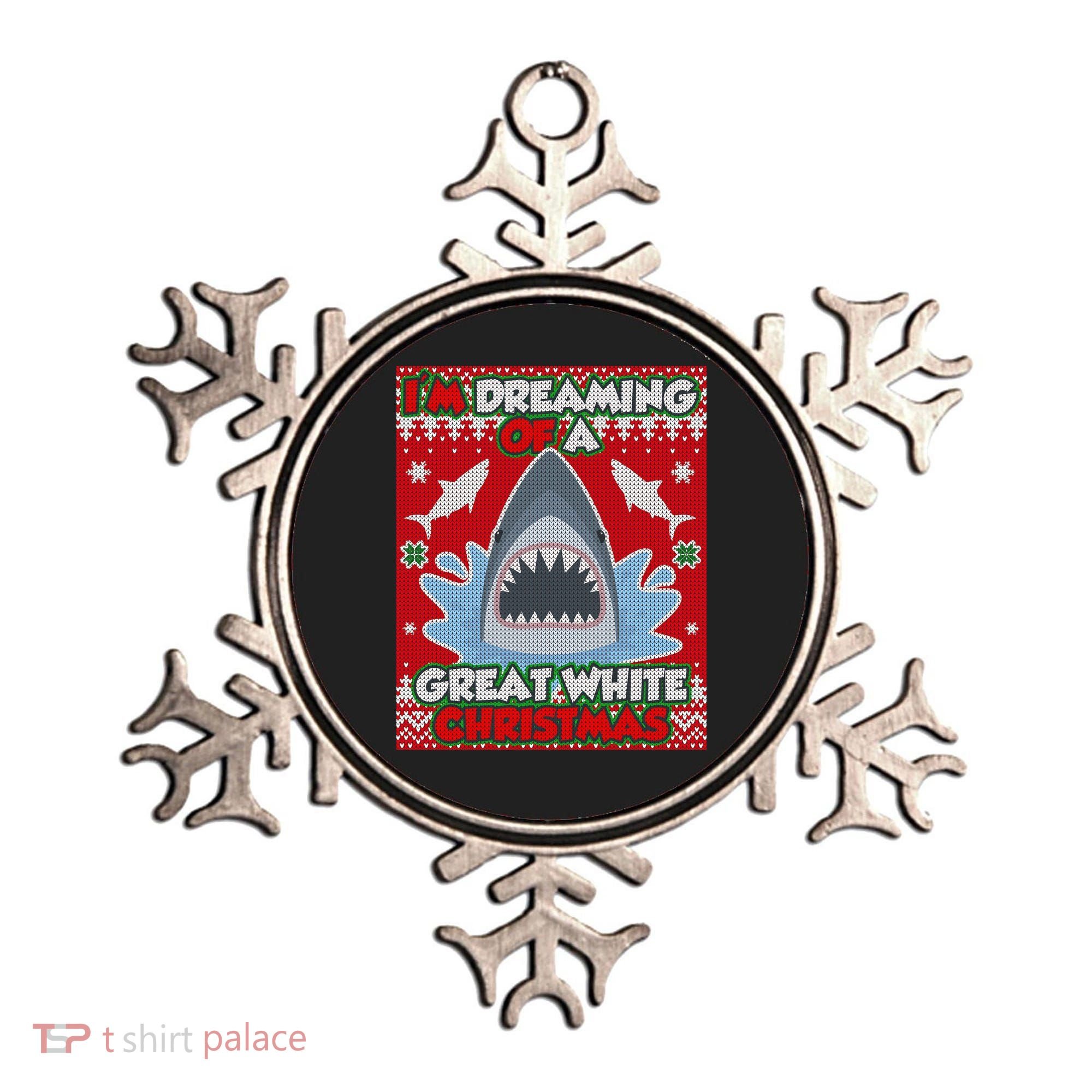 I'm Dreaming Of A Great White Christmas Ornament