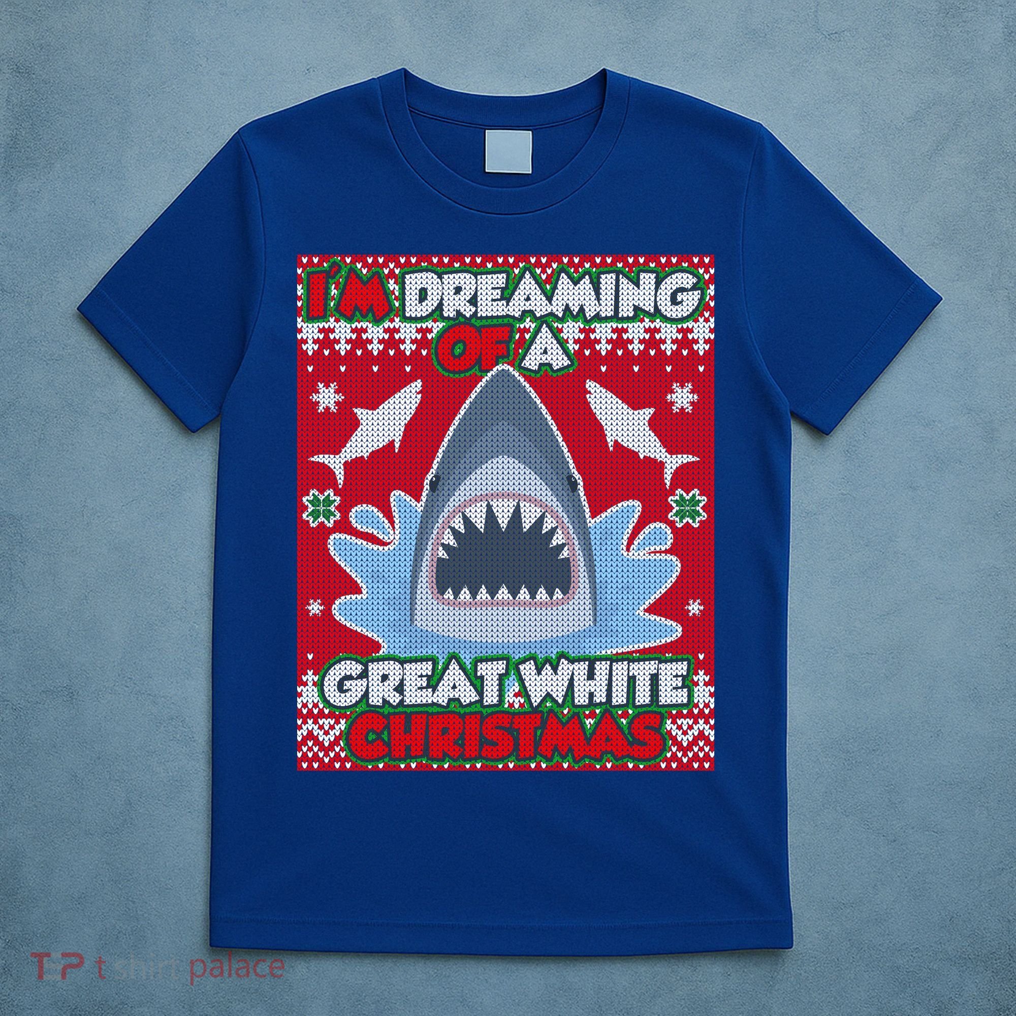 I'm Dreaming Of A Great White Christmas T-Shirt