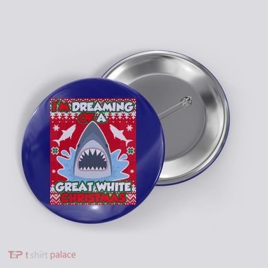 I'm Dreaming Of A Great White Christmas Button
