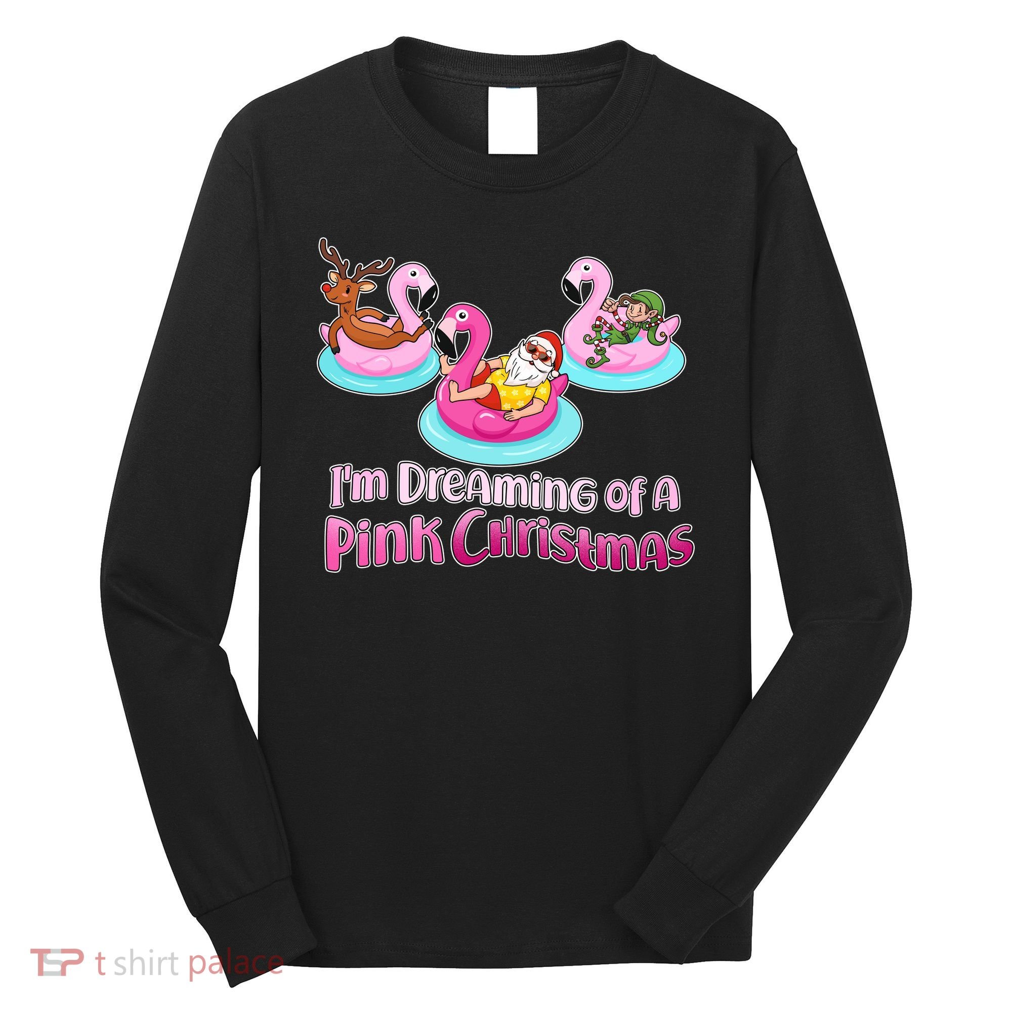 I'm Dreaming of a Pink Christmas Long Sleeve Shirt