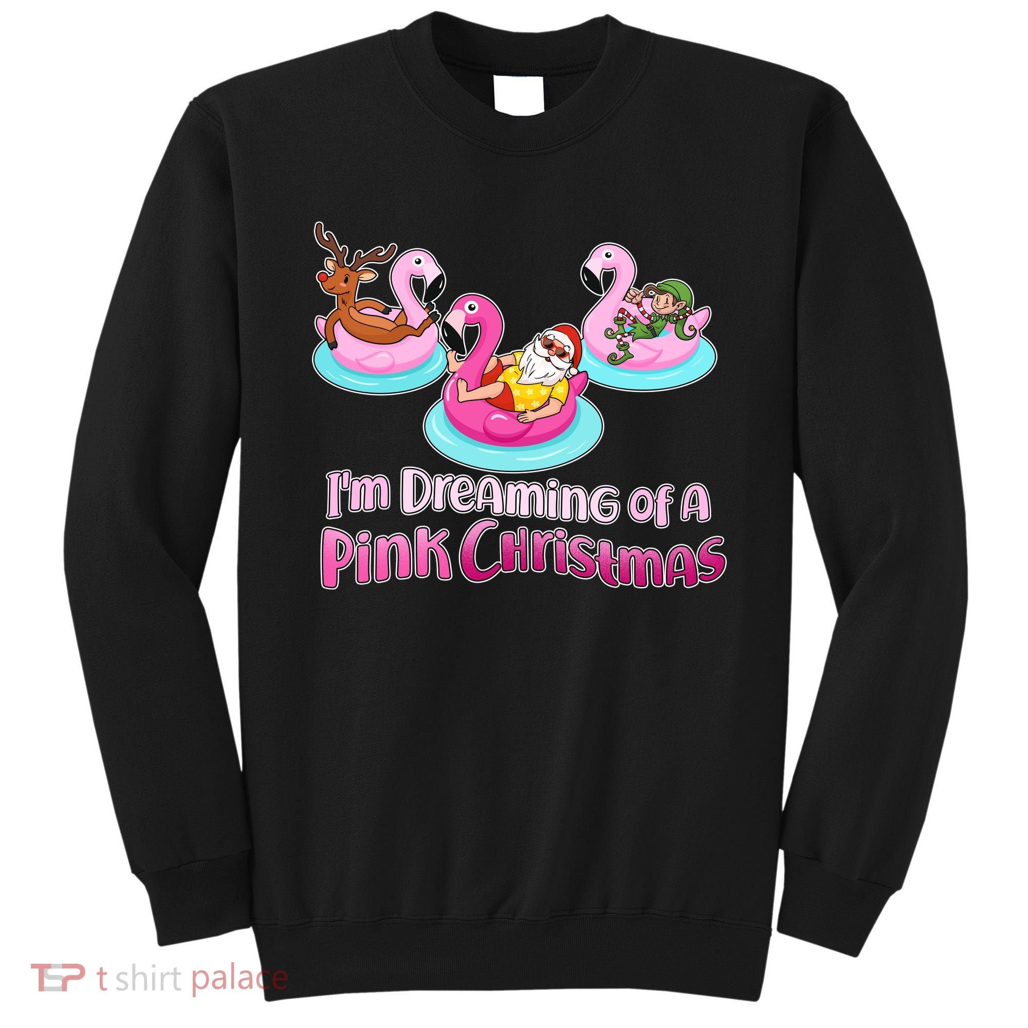 I'm Dreaming of a Pink Christmas Sweatshirt